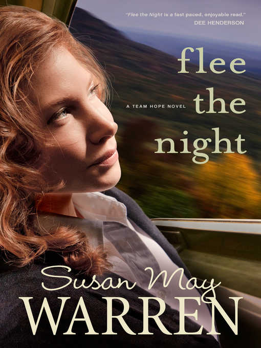Title details for Flee the Night by Susan May Warren - Wait list